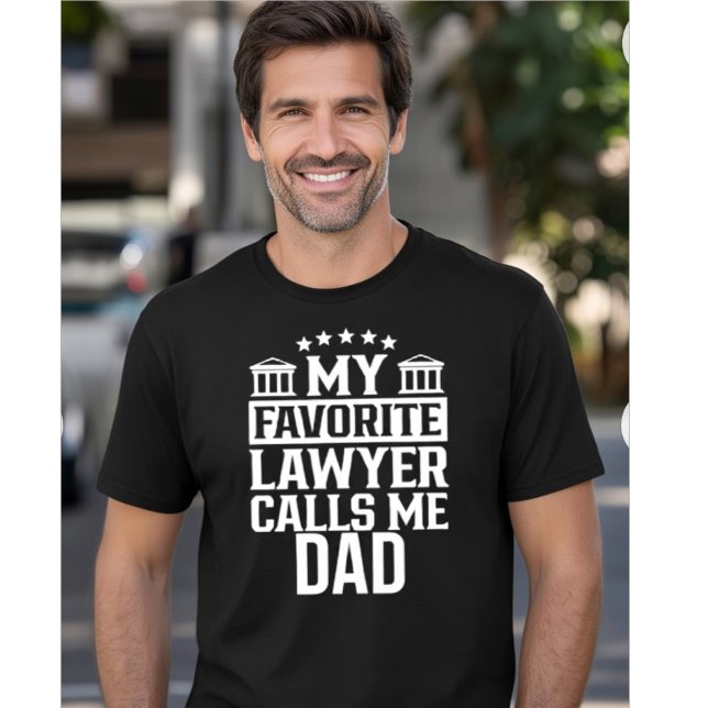 MY FAVORITE LAWYER CALLS ME DAD T-Shirt (Von Creator hochgeladen)