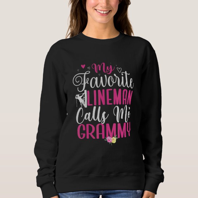 My Favorite Lineman calls me Grandma Cute Sweatshirt (Vorderseite)