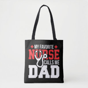 My Favorite Nurse Calls Me Dad Father's Day Nu