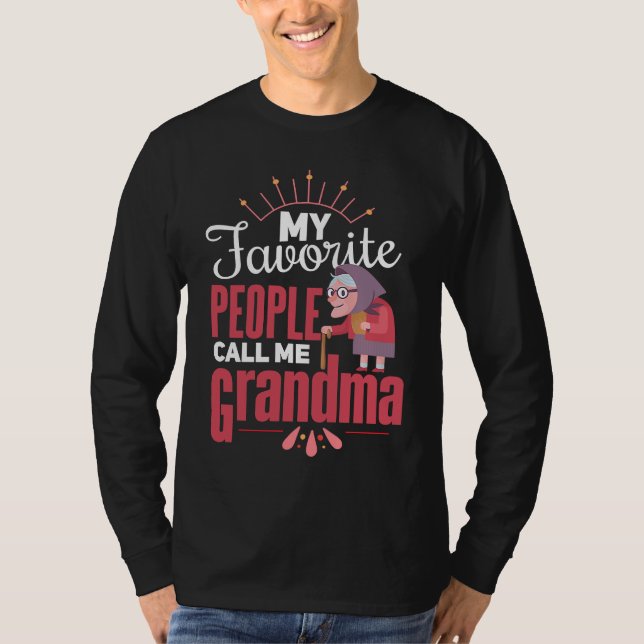 my favorite people call me grandma 3 T-Shirt (Vorderseite)