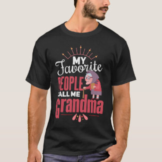 my favorite people call me grandma 3 T-Shirt