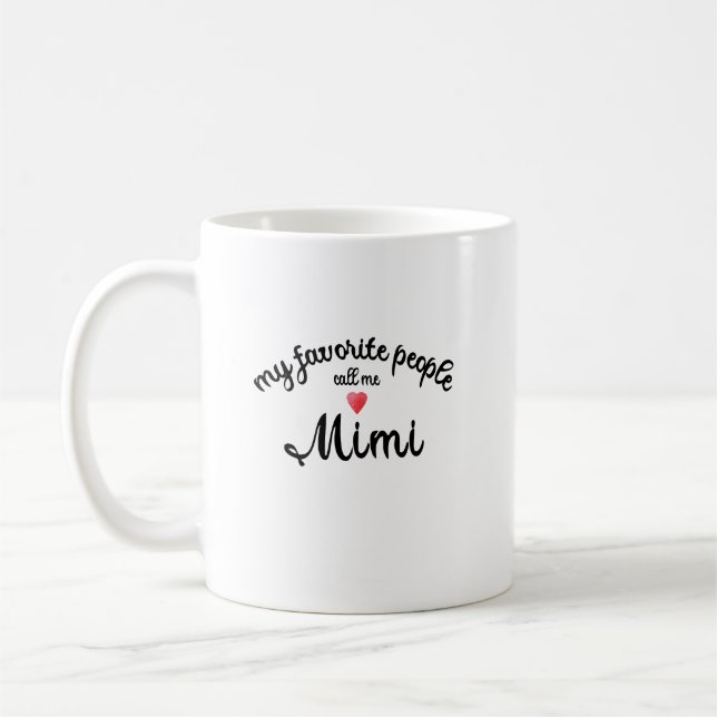 My Favorite People Call Me Mimi grandmother gift  Kaffeetasse (Links)