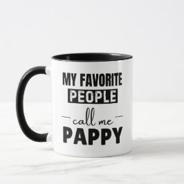 My Favorite People Call Me Pappy Funny Grandpa Tasse