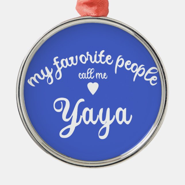 My Favorite People Call Me YAYA Greek Grandma  Ornament Aus Metall (Vorne)