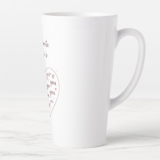 My Favorite Person Always You You, You, You Only Y Milchtasse (Rechts)