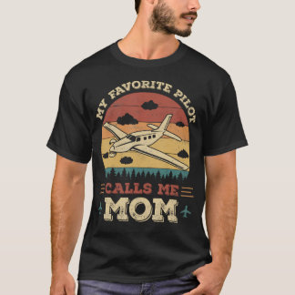 My Favorite Pilot Calls Me Mom Funny Future Pilot  T-Shirt