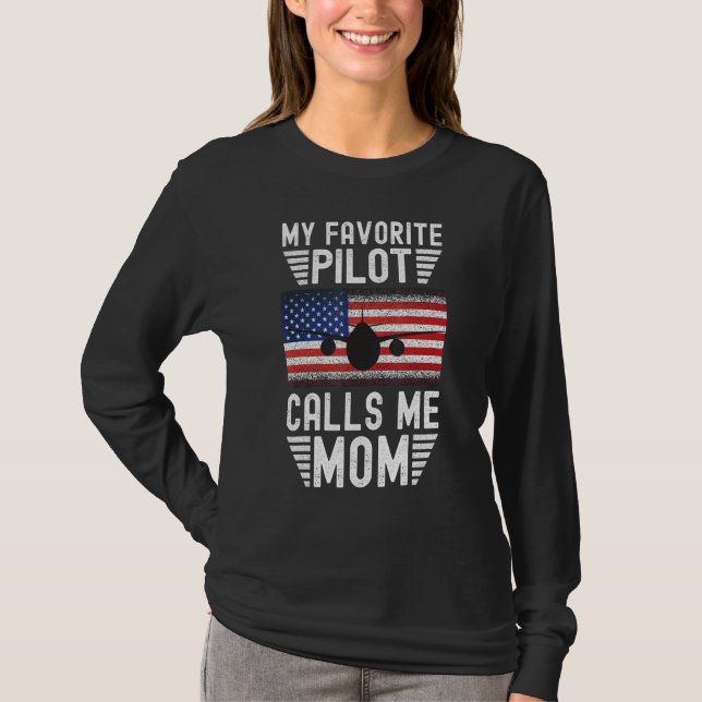 My Favorite Pilot Calls Me Mom - Funny Pilot Mothe T-Shirt (Vorderseite)