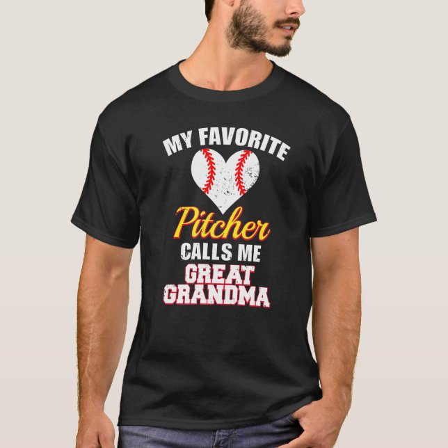 My Favorite Pitcher Calls Me Great Grandma Basebal T-Shirt (Vorderseite)