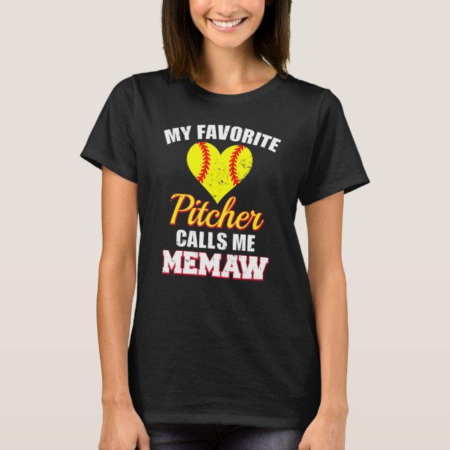 My Favorite Pitcher Calls Me Memaw Pitcher Softbal T-Shirt (Vorderseite)