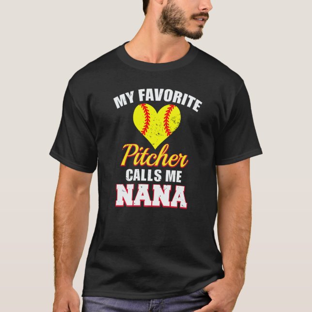 My Favorite Pitcher Calls Me Nana Pitcher Softball T-Shirt (Vorderseite)