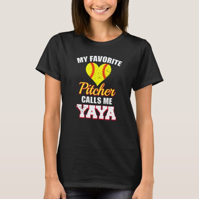 My Favorite Pitcher Calls Me Yaya Pitcher Softball T-Shirt (Vorderseite)