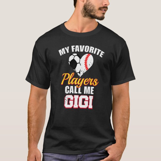 My Favorite Players Call Me Gigi Soccer Baseball G T-Shirt (Vorderseite)