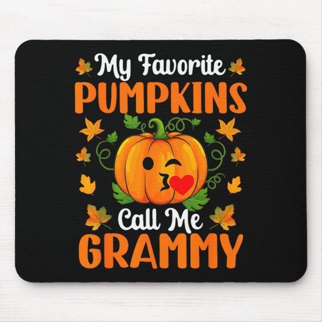My Favorite Pumpkins Call Me Grammy Shirt Funny Ha Mousepad (Vorne)