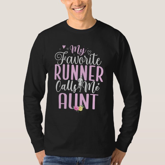 My Favorite Runner calls me Aunt Cute 1 T-Shirt (Vorderseite)