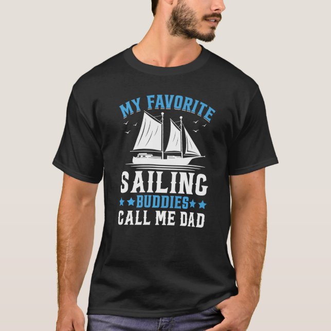 My Favorite Sailing Buddies Call Me Dad Premium T-Shirt (Vorderseite)