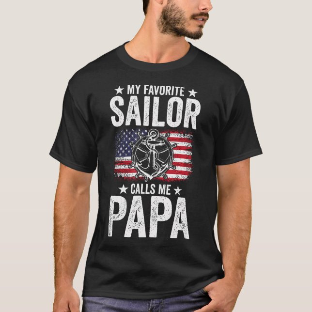 My Favorite Sailor Calls Me Papa Father'S Day T-Shirt (Vorderseite)