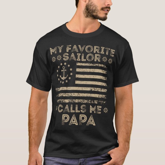 My Favorite Sailor Calls Me Papa Sailor Lover Capt T-Shirt (Vorderseite)