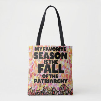 My Favorite Season is the fall of the Patriarchy