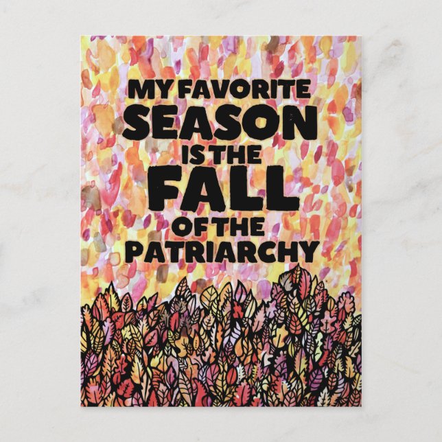My Favorite Season is the fall of the Patriarchy Postkarte (Vorderseite)