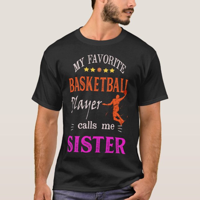 My Favorite Sketll Player Calls Me Sister  T-Shirt (Vorderseite)