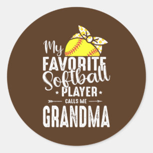 My Favorite Softball Player Calls Me Grandma  Runder Aufkleber