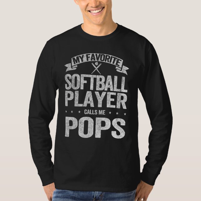 My Favorite Softball Player Calls Me Pops Grandpa  T-Shirt (Vorderseite)