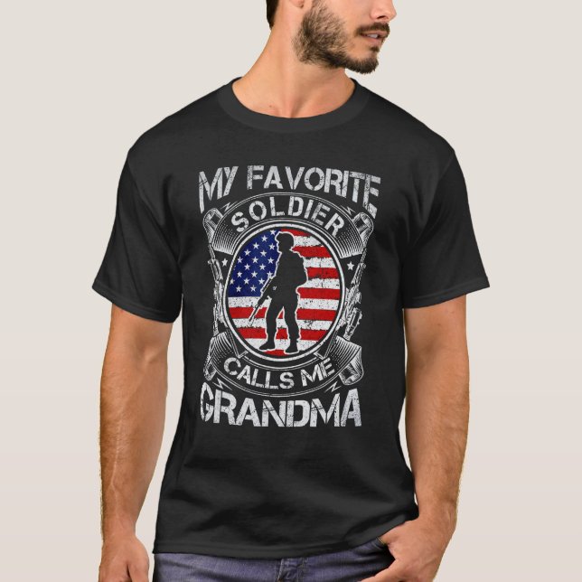 My Favorite Soldier Calls Me Grandma T-Shirt (Vorderseite)