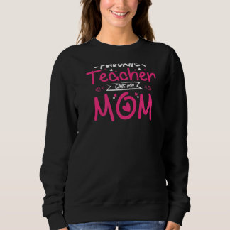 My Favorite Teacher Calls Me Mom Heart Potion Sweatshirt