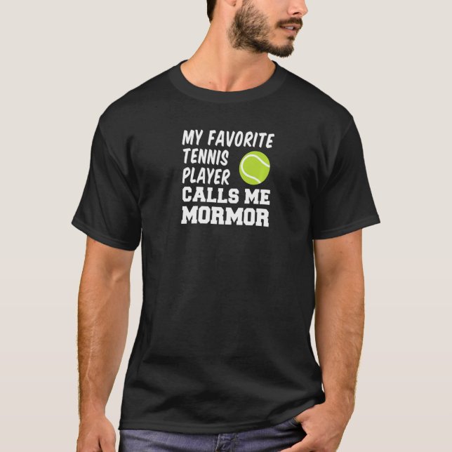 My Favorite Tennis Player Calls Me Mormor Swedish  T-Shirt (Vorderseite)