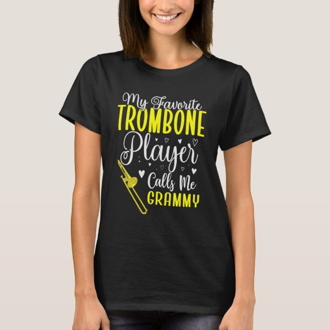 My Favorite Trombone player calls me Grandma Cute T-Shirt (Vorderseite)