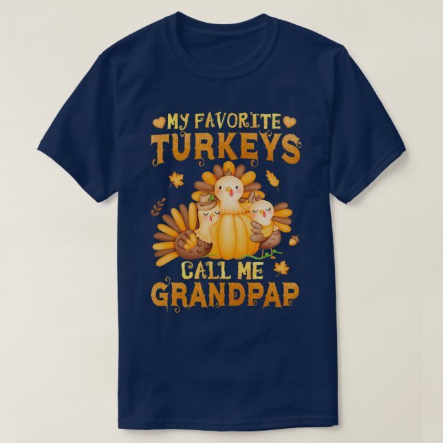My Favorite turkeys Call Me Grandpap Funny Fall Th T-Shirt (Design vorne)