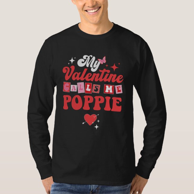 My Favorite Valentine Calls Me Poppie Valentines D T-Shirt (Vorderseite)