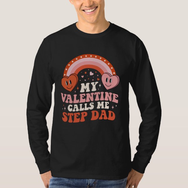 My Favorite Valentine Calls Me Step Dad Valentines T-Shirt (Vorderseite)
