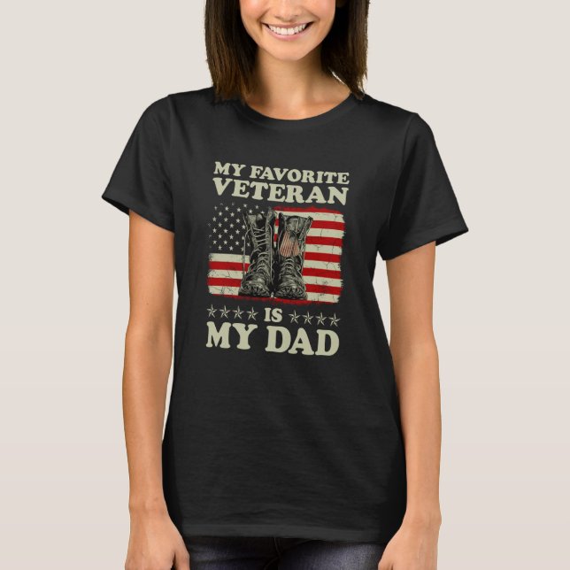 My Favorite Veteran Is My Dad American Flag Vetera T-Shirt (Vorderseite)