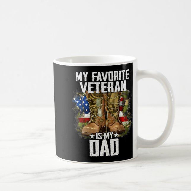 My Favorite Veteran Is My Dad Father Veterans Day  Kaffeetasse (Rechts)
