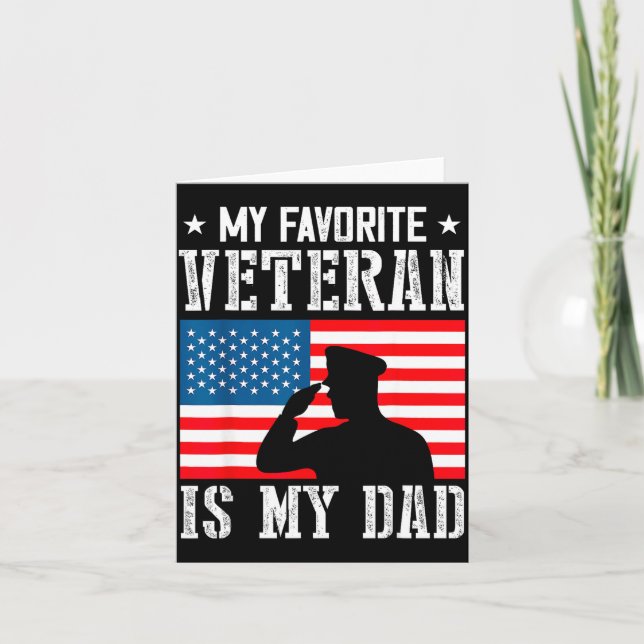 My Favorite Veteran Is My Dad Father Veterans Day  Karte (Vorderseite)