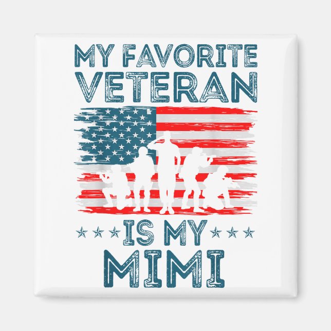 My Favorite Veteran Is My Mimi American Flag Veter Magnet (Vorne)