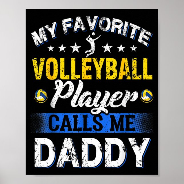 My Favorite Volleyball Player Calls Me Daddy  Poster (Vorne)