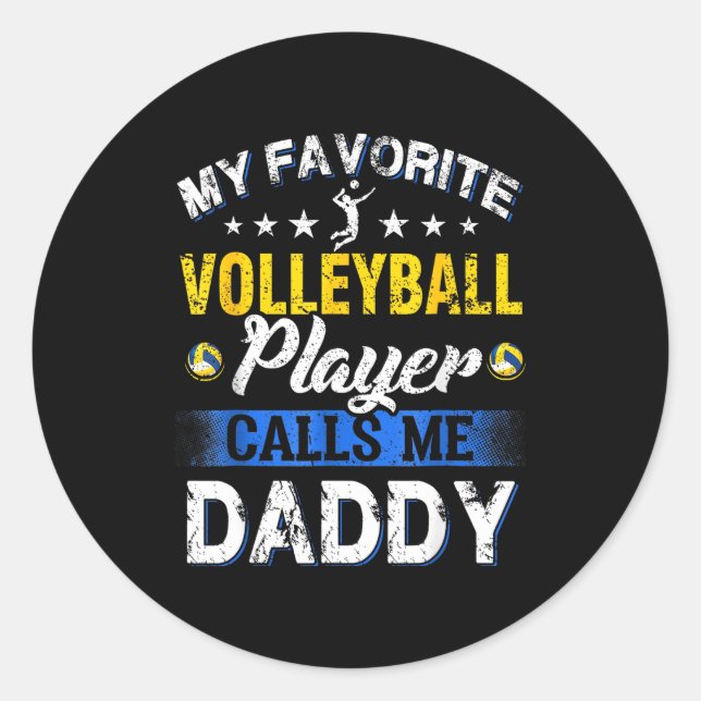 My Favorite Volleyball Player Calls Me Daddy  Runder Aufkleber (Vorderseite)