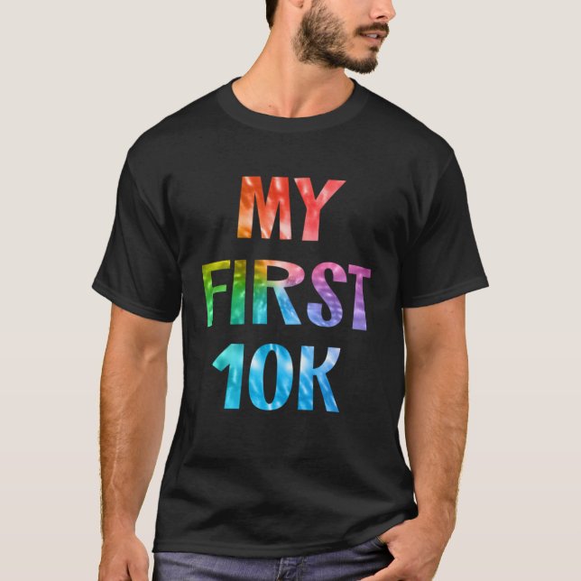 My First 10K Tie Dye Running Saying Race Finisher  T-Shirt (Vorderseite)