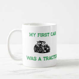 My First Car Was a Tractor Funny Farm Mug Kaffeetasse