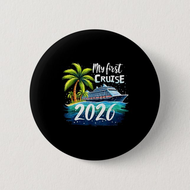 My First Cruise 2026 Funny First Time Cruise Vacat Button (Vorderseite)