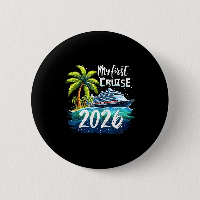 My First Cruise 2026 Funny First Time Cruise Vacat Button (Vorderseite)