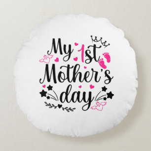 My First Mother's Day As A Mommy 2 Rundes Kissen
