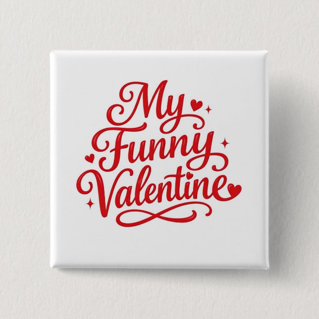 My Funny Valentine Button (Vorderseite)