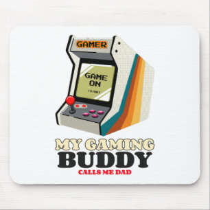 My Gaming Buddy Calls Me Dad Mousepad