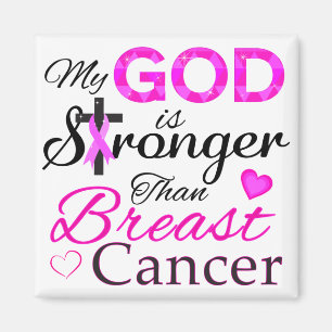 My GOD is Stronger Than Breast Cancer Magnet