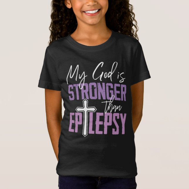 My God Is Stronger Than Epilepsy Awareness Ribbon T-Shirt (Vorderseite)