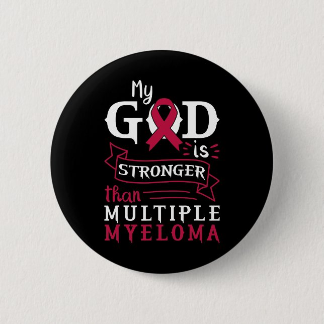 My God Is Stronger Than Multiple Myeloma Awareness Button (Vorderseite)