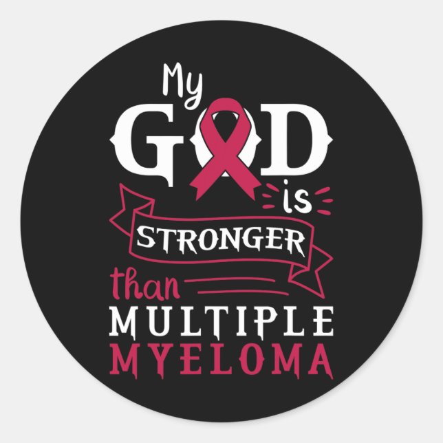 My God Is Stronger Than Multiple Myeloma Awareness Runder Aufkleber (Vorderseite)